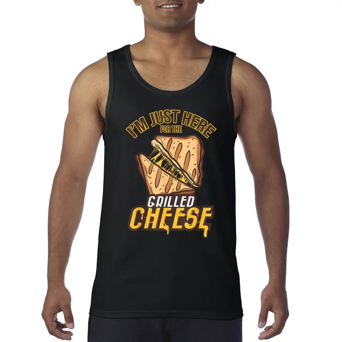 IM Just Here For The Grilled Cheese Funny Food Lovers Gift Tank Top