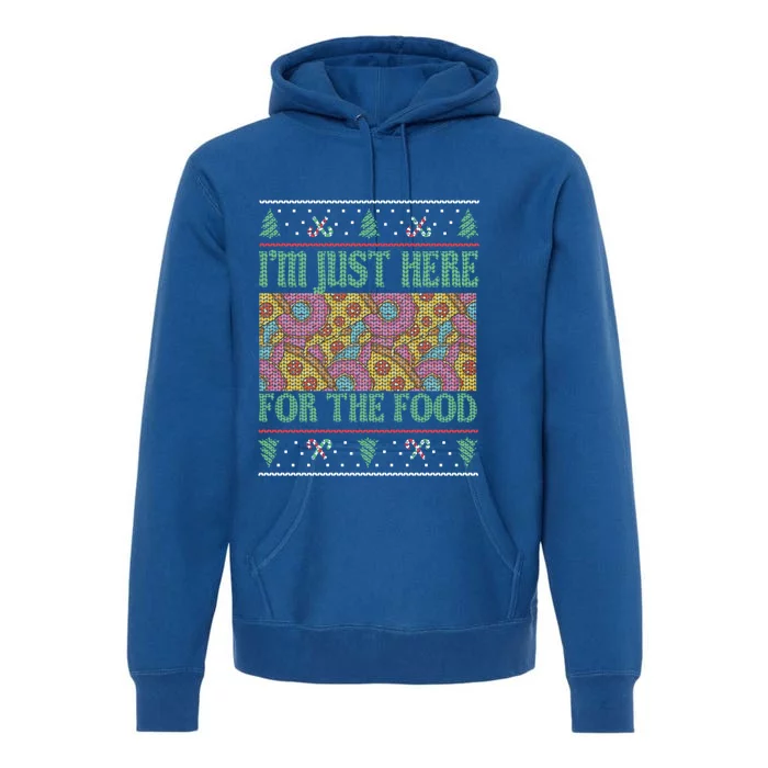 Im Just Here For The Food Gift Premium Hoodie