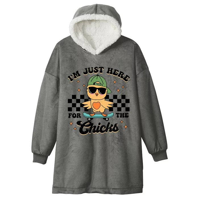 Im Just Here For The Chicks Cute Easter Hooded Wearable Blanket