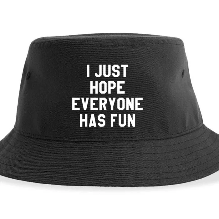 I Just Hope Everyone Has Fun Baseball Soccer Football Sustainable Bucket Hat