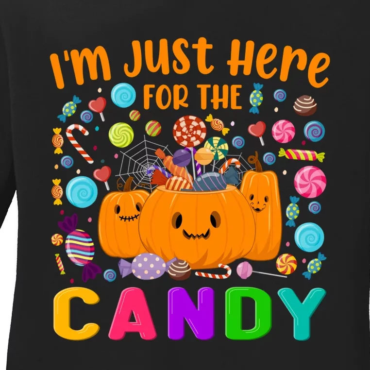 IM Just Here For The Candy Funny Halloween Candy Party Ladies Long Sleeve Shirt