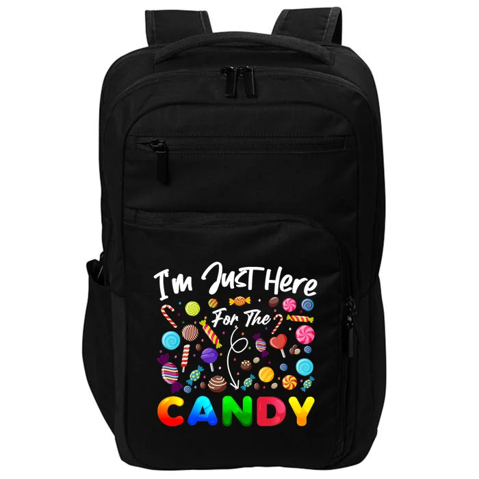 IM Just Here For The Candy Funny Halloween Candy Party Impact Tech Backpack