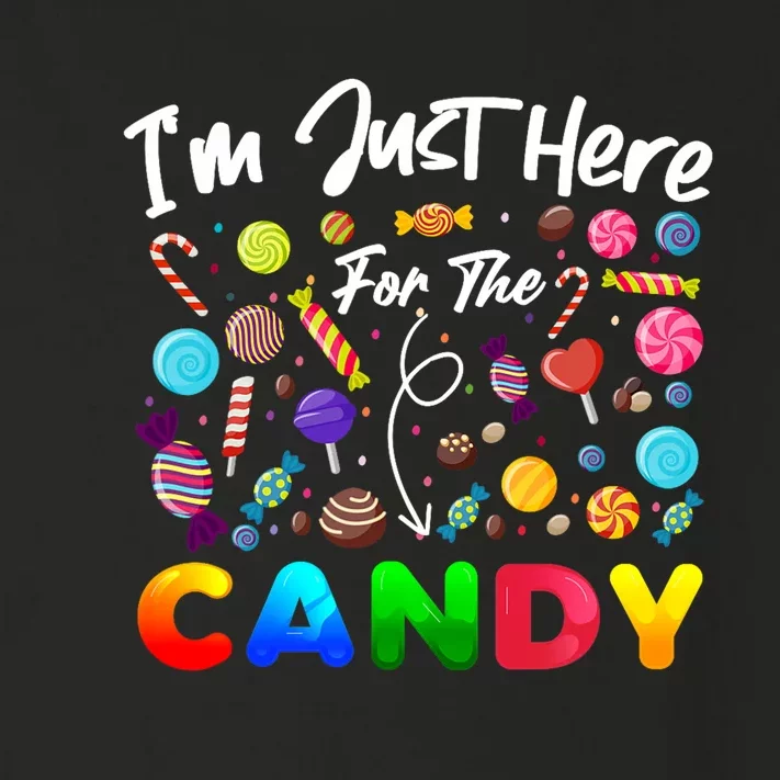 IM Just Here For The Candy Funny Halloween Candy Party Toddler Long Sleeve Shirt