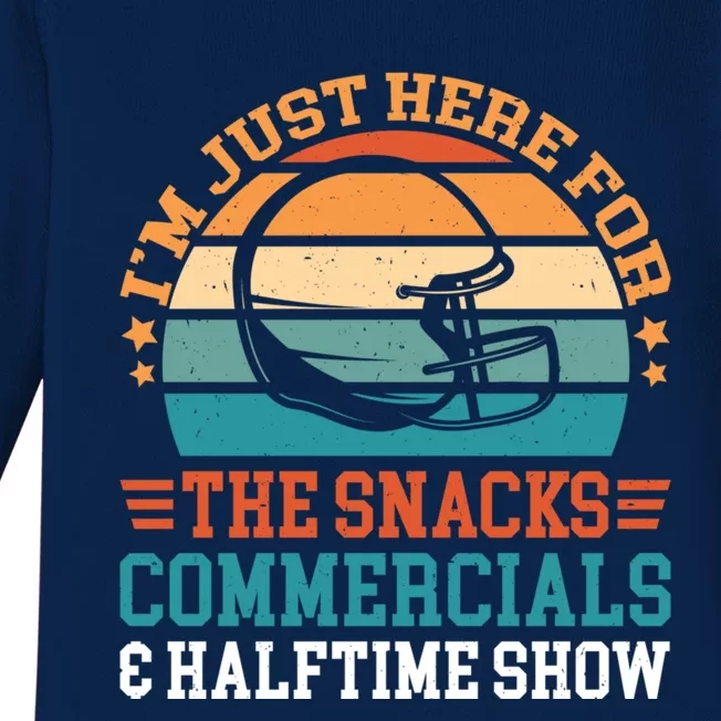 Im Just Here For The Snacks Commercials And Halftime Funny Gift Baby Long Sleeve Bodysuit