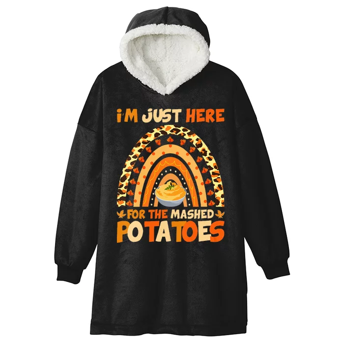 I'm Just Here For The Mashed Potatoes Thanksgiving Potato Hooded Wearable Blanket