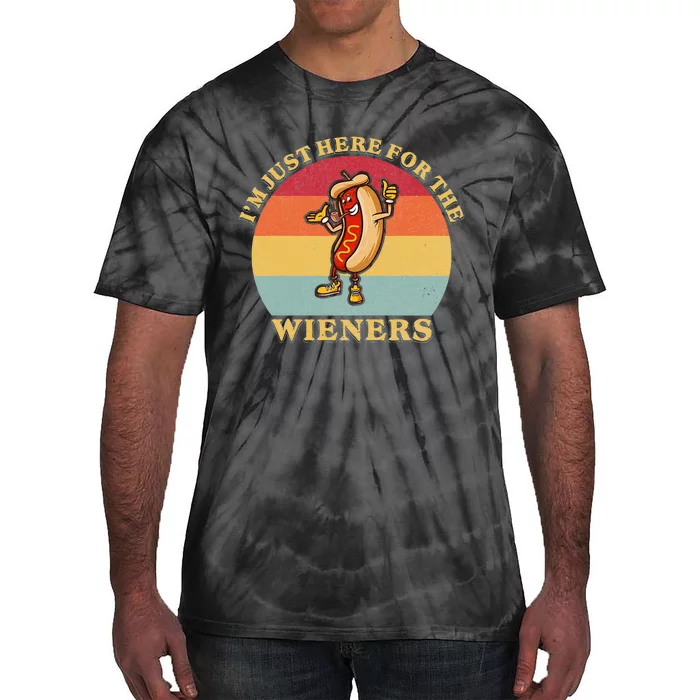 Im Just Here For The Weiners 4th Of July Tie-Dye T-Shirt