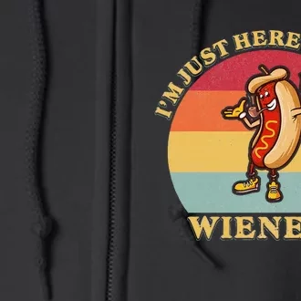 Im Just Here For The Weiners 4th Of July Full Zip Hoodie