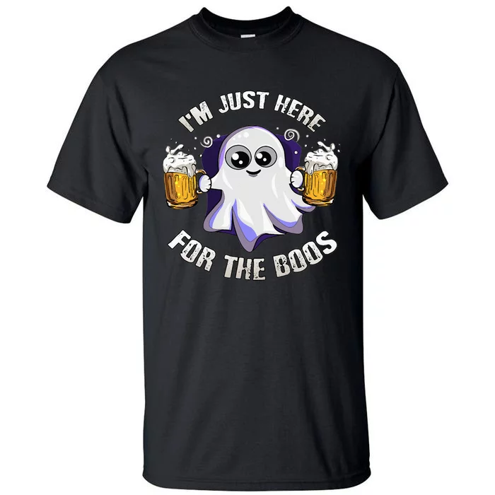 I'm Just Here For The Boos Funny Halloween Costume Gift Tall T-Shirt