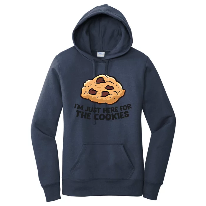 I'm Just Here For The Cookies Funny Chocolate Chip Cookie Gift Women's Pullover Hoodie