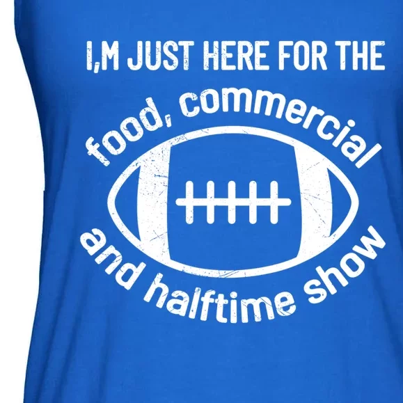 I'm Just Here For The Food Commercials And Halftime Show Gift Ladies Essential Flowy Tank