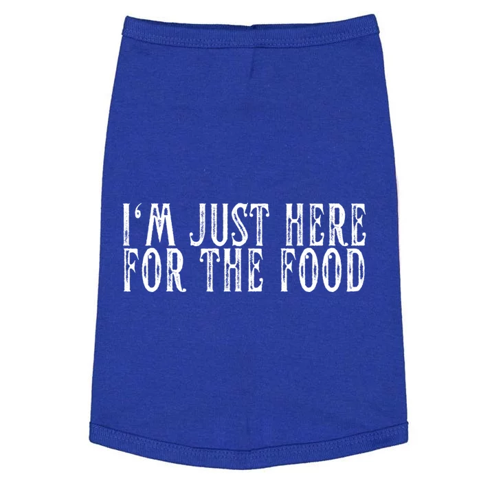 Im Just Here For The Food Vintage Foodie Lover Gift Doggie Tank