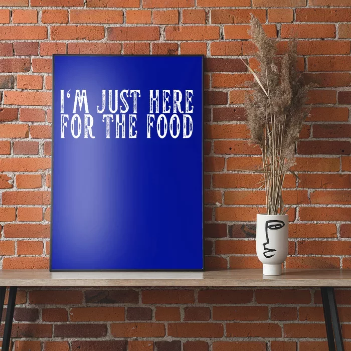 Im Just Here For The Food Vintage Foodie Lover Gift Poster