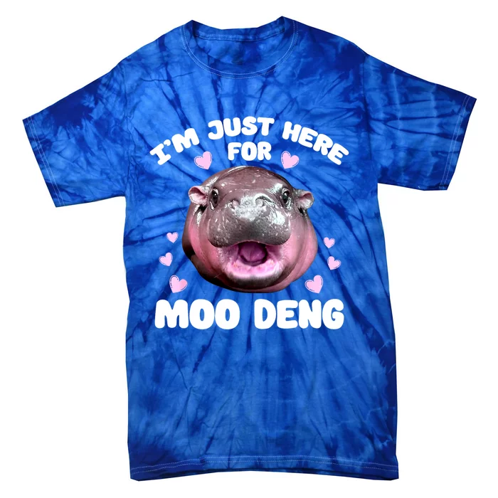 Im Just Here For Moo Deng Bouncy Souvenir Cute Baby Hippo Gift Tie-Dye T-Shirt