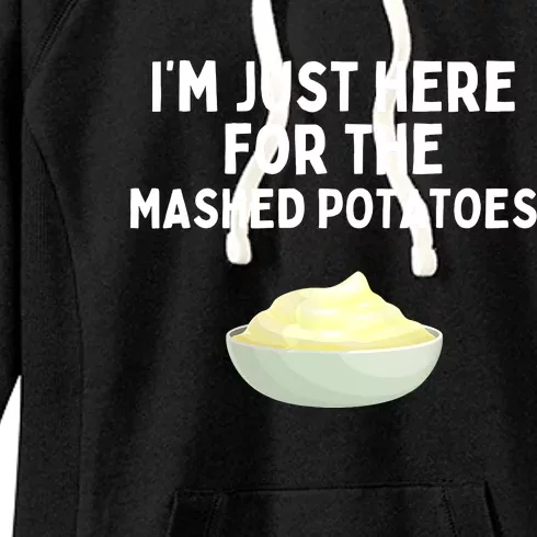 Im Just Here For The Mashed Potatoes Funny Potatoes Women's Fleece Hoodie