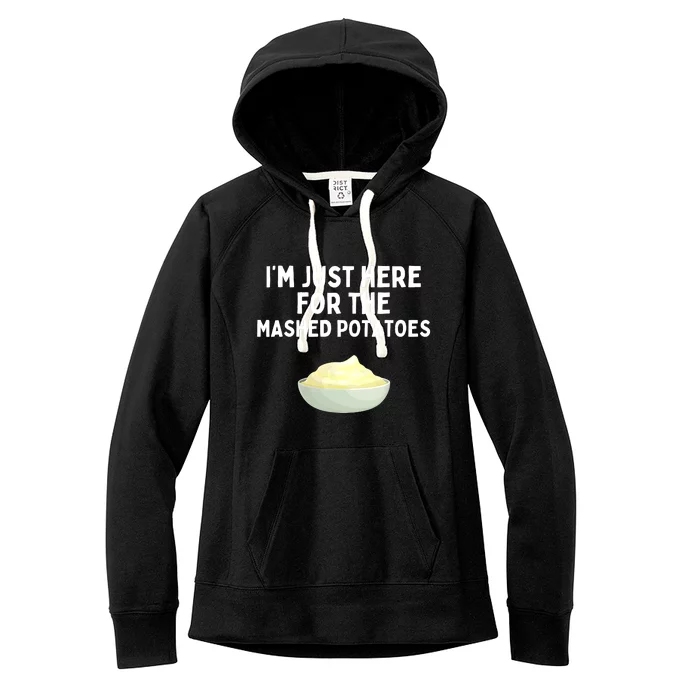 Im Just Here For The Mashed Potatoes Funny Potatoes Women's Fleece Hoodie