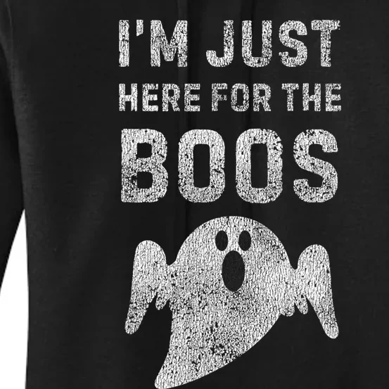 IM Just Here For The Boos  Hilarious Halloween Women's Pullover Hoodie