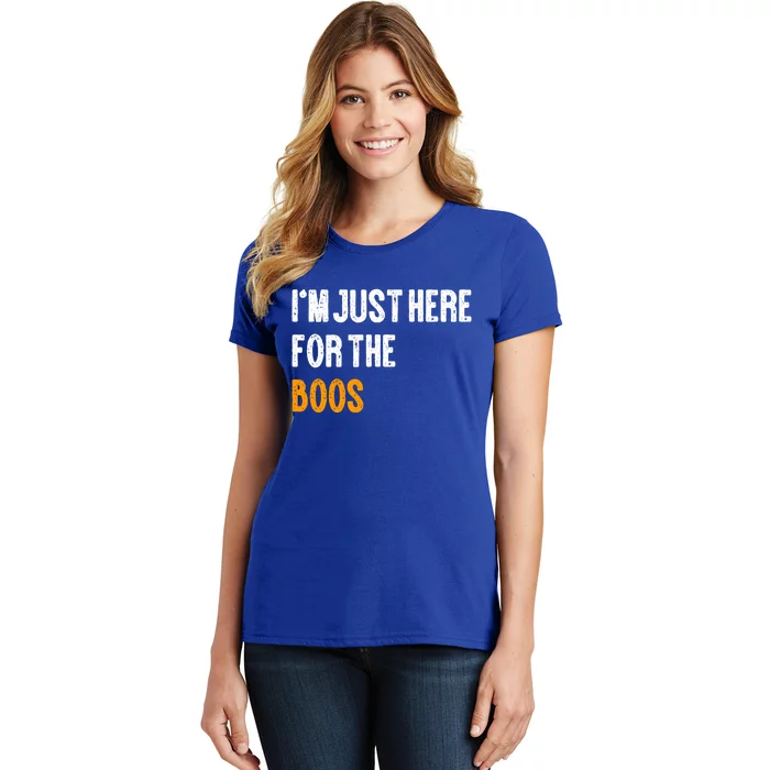 Im Just Here For The Boos Pun Cute Gift Women's T-Shirt