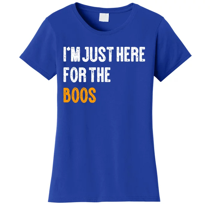 Im Just Here For The Boos Pun Cute Gift Women's T-Shirt