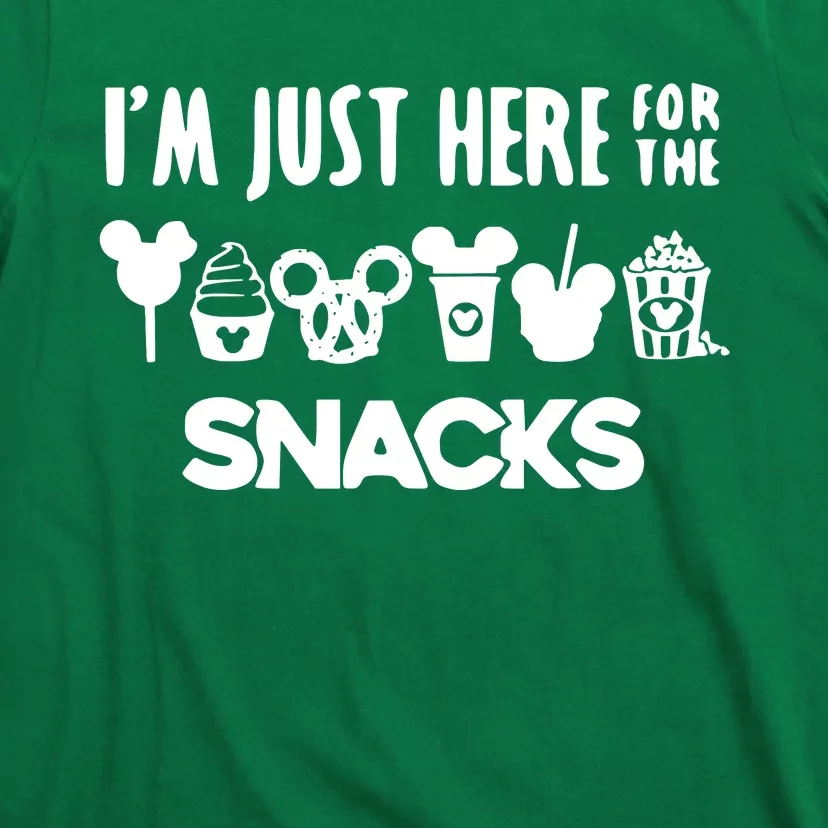 Im Just Here For The Snacks T-Shirt