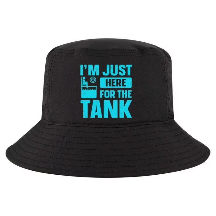 I’m Just Here For The Tank Quote For A Dunking Booth Fan Cool Comfort Performance Bucket Hat