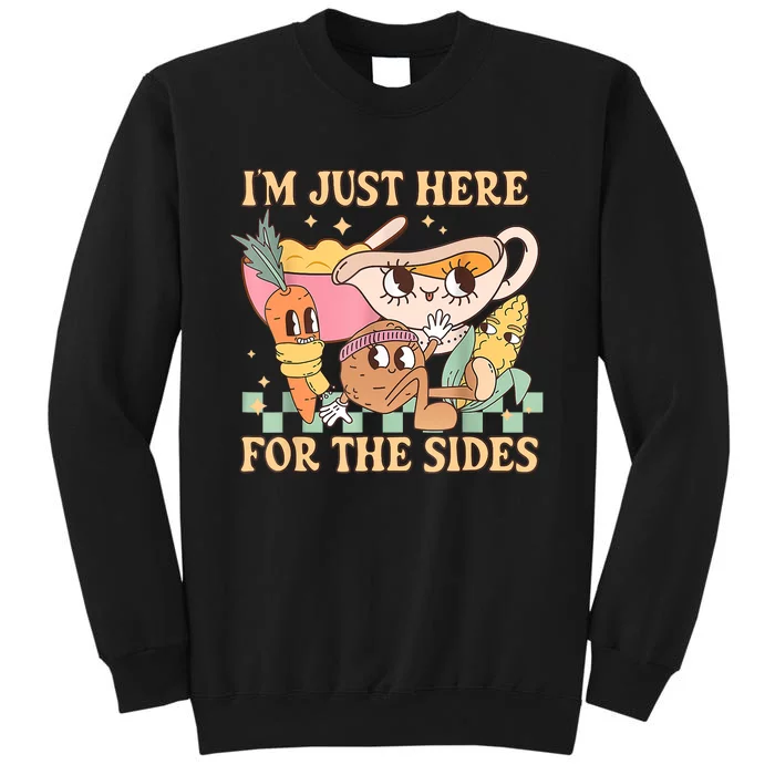 IM Just Here For The Sides Vegetarian Vegan Thanksgiving Sweatshirt