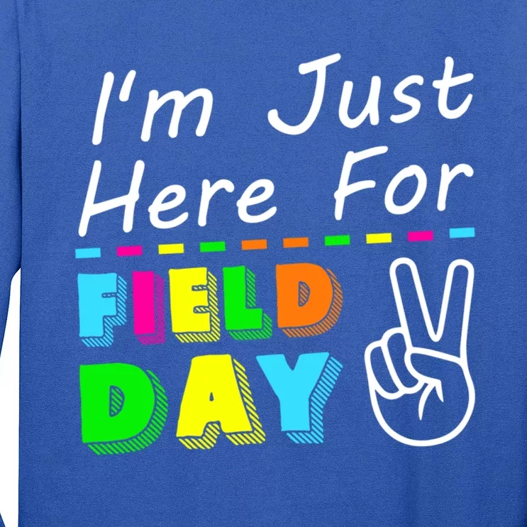 IM Just Here For Field Day 2024 For Teacher Field Day Gift Long Sleeve Shirt