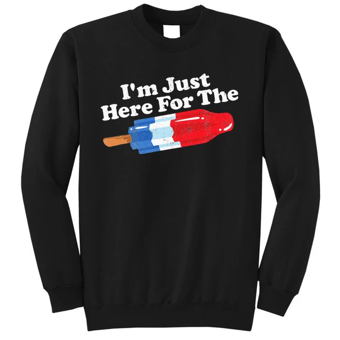 I'm Just Here For The Popsicle Funny Bomb Retro 80s Pop Gift Tall Sweatshirt