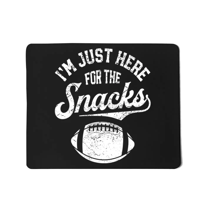 Im Just Here For The Snacks Funny Fantasy Football Mousepad