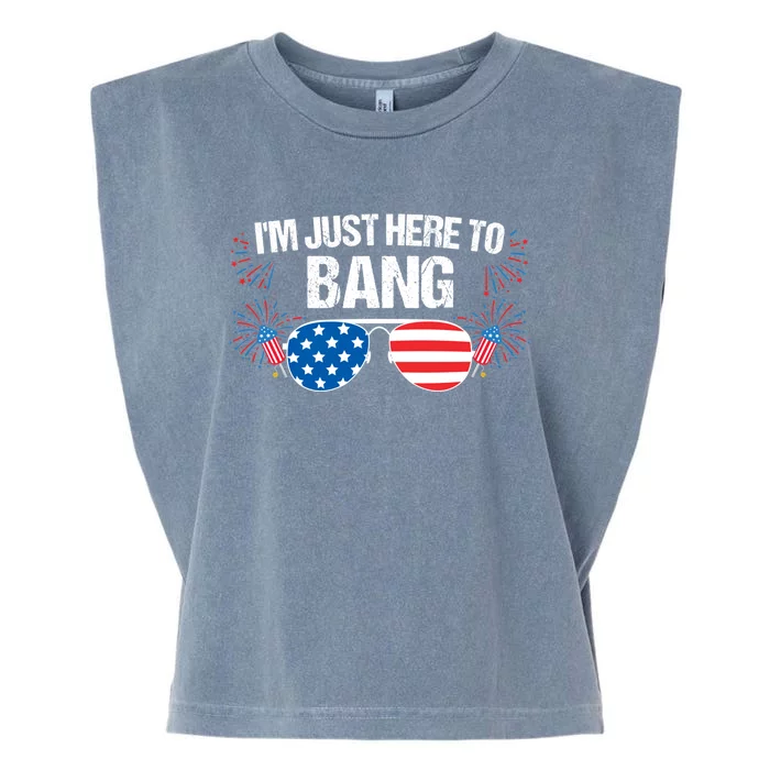 Im Just Here To Bang 4th Of July Fireworks Director Great Gift Garment-Dyed Women's Muscle Tee