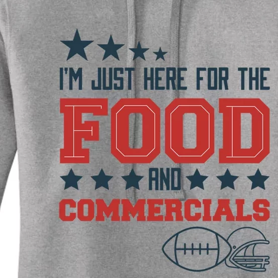 Im Just Here For The Food And Commercials Funny Football Gift Women's Pullover Hoodie