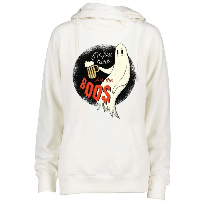 Im Just Here For The Boos Funny Gift Womens Funnel Neck Pullover Hood