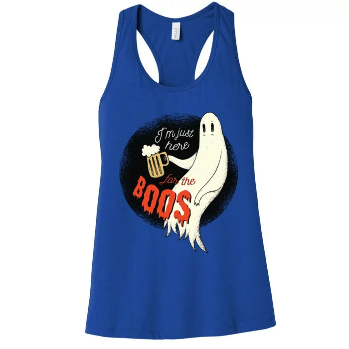 Im Just Here For The Boos Funny Gift Women's Racerback Tank