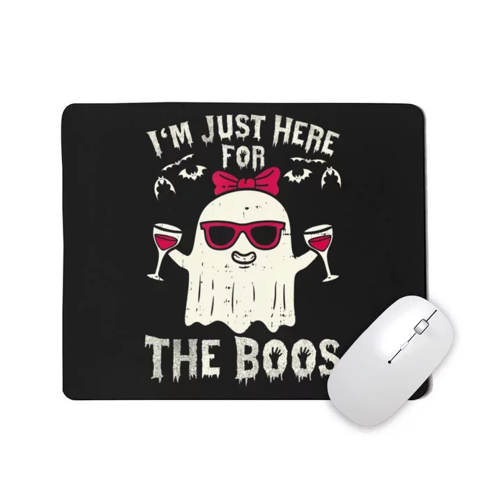 I'm Just Here For The Boos Halloween Costume Mousepad