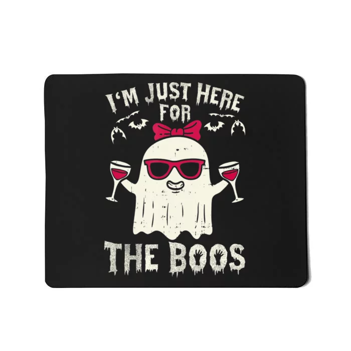 I'm Just Here For The Boos Halloween Costume Mousepad