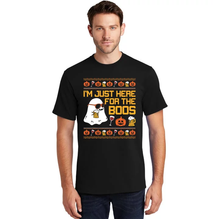 IM Just Here For The Boos Ghost Funny Halloween Tall T-Shirt