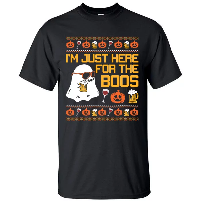 IM Just Here For The Boos Ghost Funny Halloween Tall T-Shirt