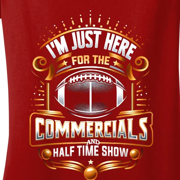 Im Just Here For The Commercials Women's V-Neck T-Shirt