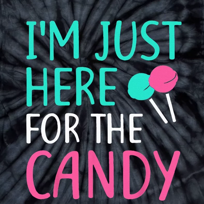 Im Just Here For The Candy Halloween Tie-Dye T-Shirt