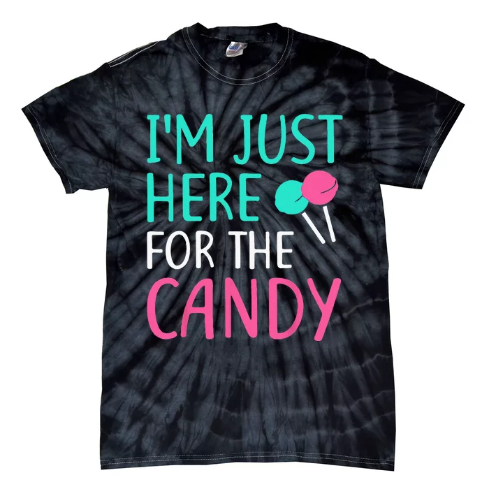 Im Just Here For The Candy Halloween Tie-Dye T-Shirt