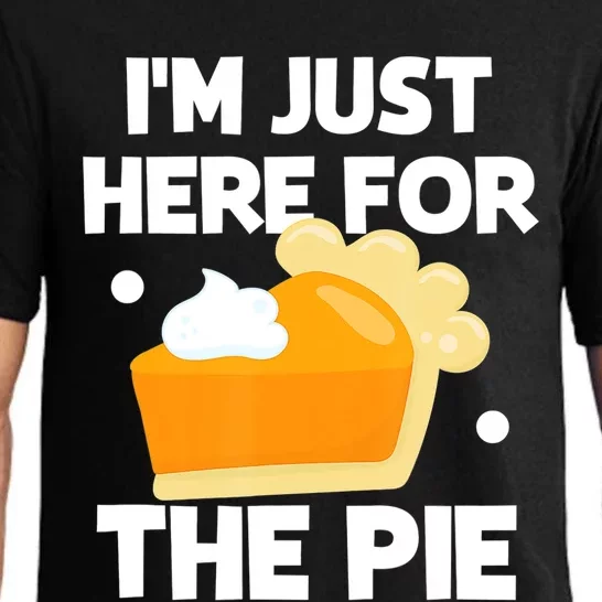 Im Just Here For The Pie Christmas Pumpkin Funny Turkey Day Gift Pajama Set