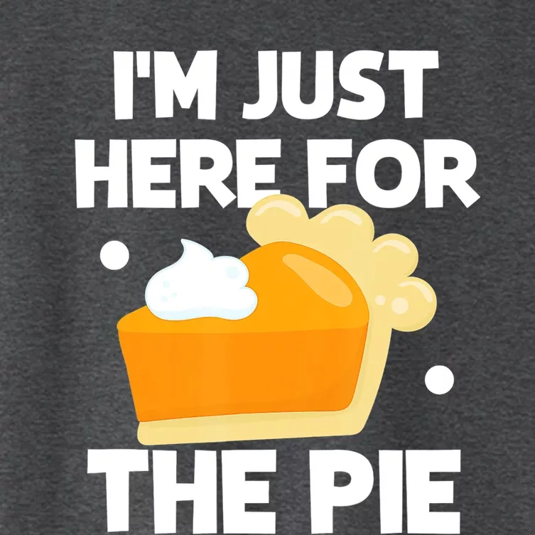 Im Just Here For The Pie Christmas Pumpkin Funny Turkey Day Gift Women's Crop Top Tee