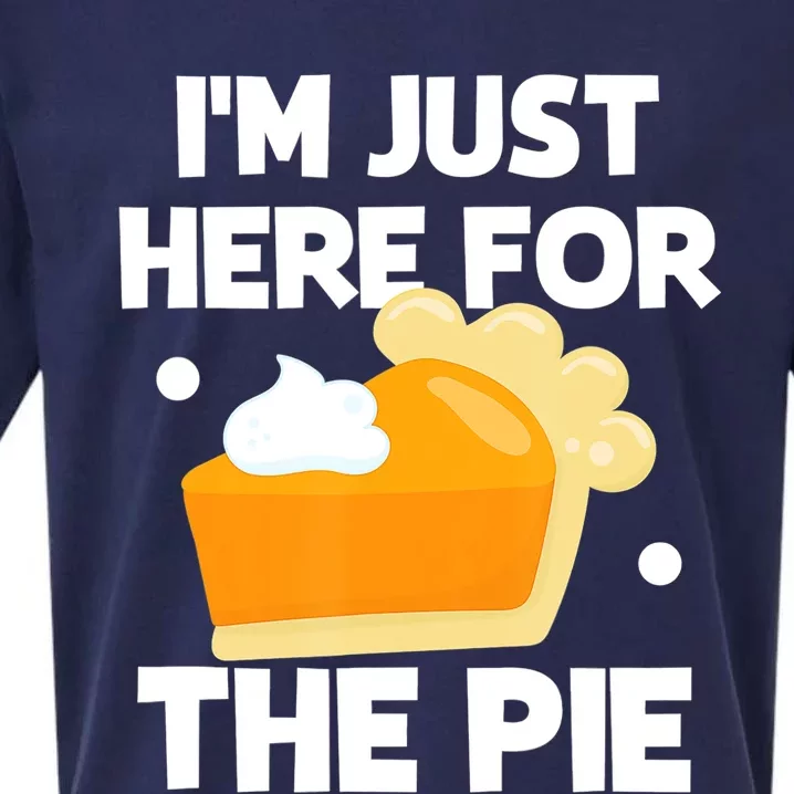 Im Just Here For The Pie Christmas Pumpkin Funny Turkey Day Gift Sueded Cloud Jersey T-Shirt