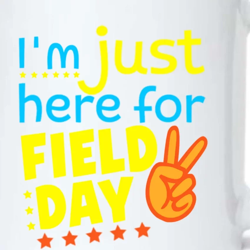 IM Just Here For Field Day 2024 For Teacher Field Day Great Gift Black Color Changing Mug