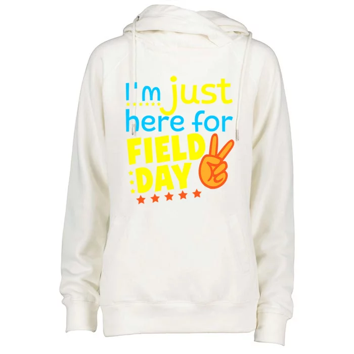 IM Just Here For Field Day 2024 For Teacher Field Day Great Gift Womens Funnel Neck Pullover Hood