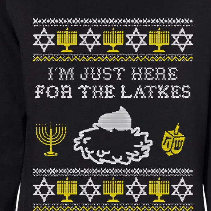 I'm Just Here For The Latkes Hannukah Channukah Jewish Funny Gift Cool Gift Womens California Wash Sweatshirt