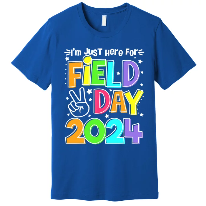 IM Just Here For Field Day 2024 For Teacher Field Day Gift Premium T-Shirt