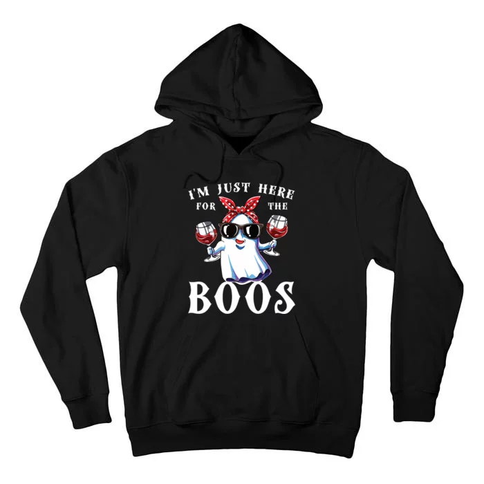 IM Just Here For The Boos Funny Drinking Halloween Costume Tall Hoodie