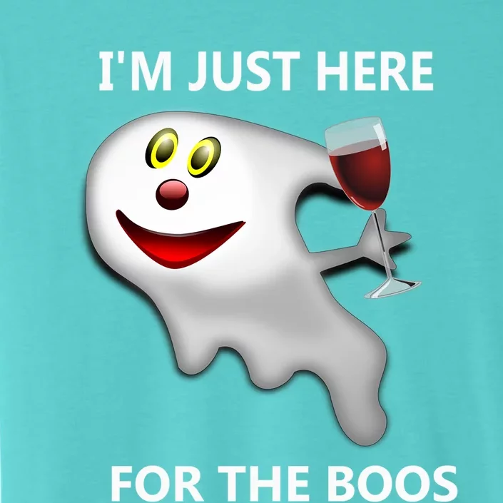 Im Just Here For The Boos Gift ChromaSoft Performance T-Shirt