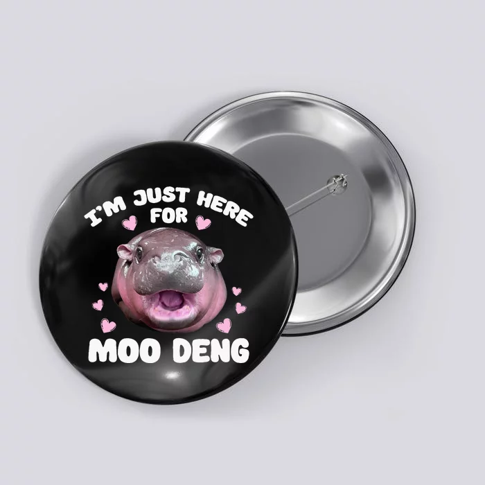 IM Just Here For Moo Deng Cute Baby Hippo Bouncy Souvenir Button