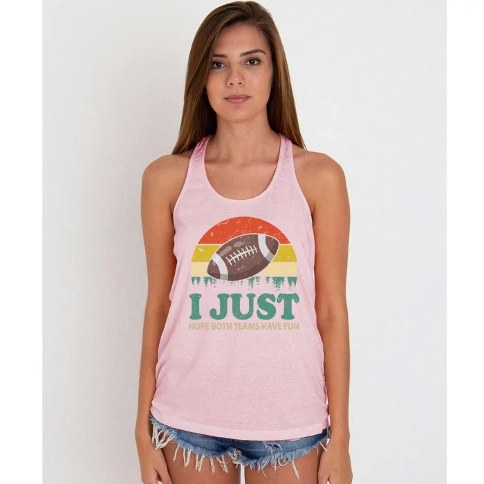 I Just Hope Both Teams Have Fun Or Funny Football Gift Women's Knotted Racerback Tank